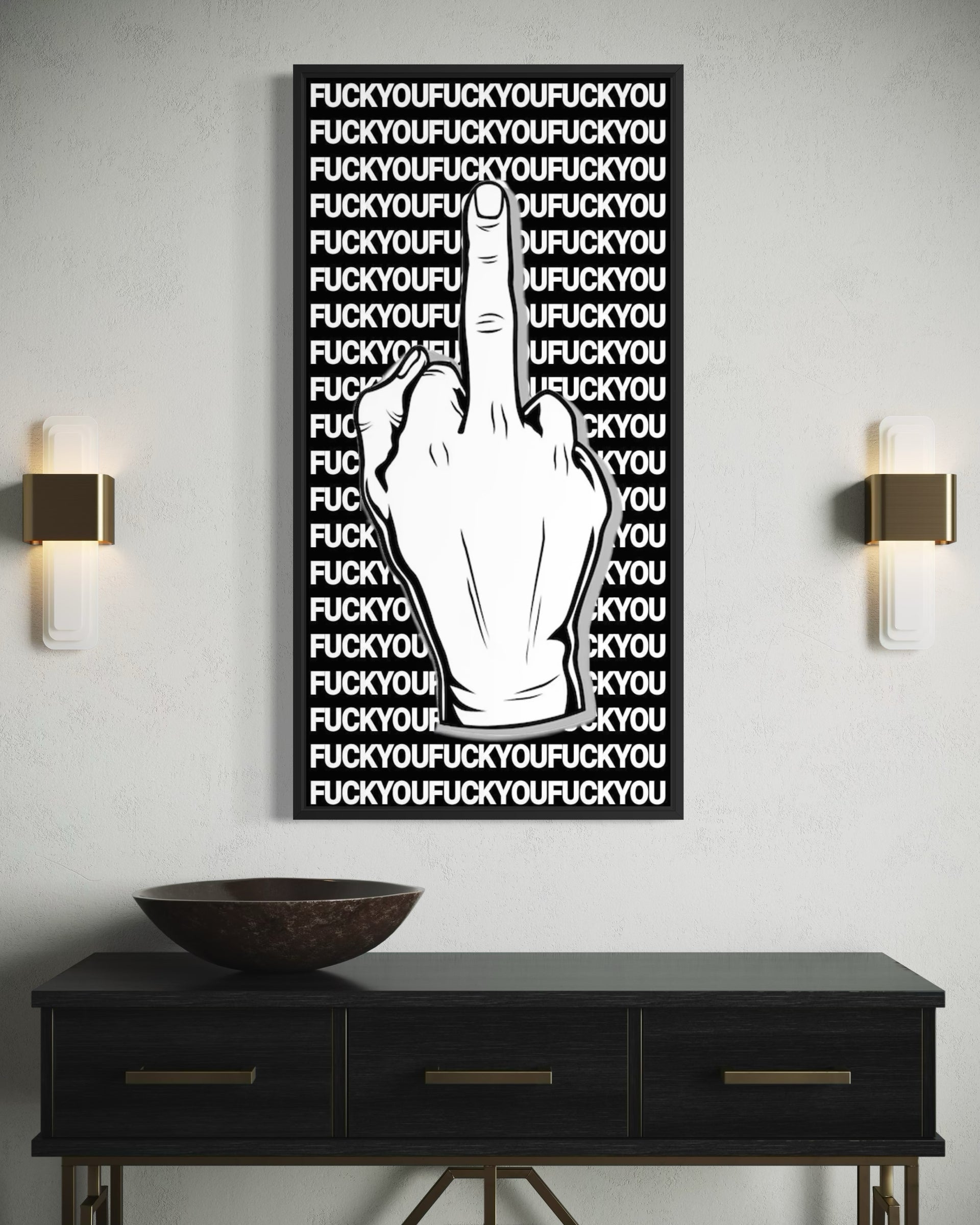 More fuck framed print with raised middle finger and repeated text